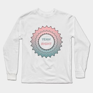 Yeah Long Sleeve T-Shirt